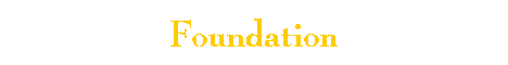 Foundation
